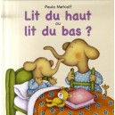Lit Du Haut Ou Lit Du Bas ? - Paula Metcalf