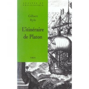 L'itineraire De Platon , En Maniere D'autobiographie - Gilbert Ryle