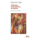 Litterature Amerindienne Du Quebec (edition 2009), Ecrits En Langue Francaise - Maurizio Gatti