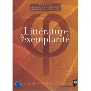 Litterature Et Exemplarite - Emmanuel Bouju
