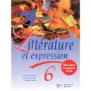 Litterature Et Expression 6e - Anne-marie Achard
