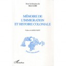 Memoire De L'immigration Et Histoire Coloniale - Saidi Hedi