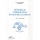 Memoire De L'immigration Et Histoire Coloniale - Saidi Hedi