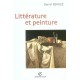Litterature Et Peinture - Daniel Bergez