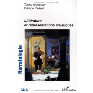 Litterature Et Representations Artistiques - Fabrice Parisot