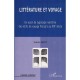 Litterature Et Voyage , Un Essai De Typologie Narrative Des Recits De Voyage Francais Au Xix Siecle - Valerie Berty