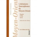 Litterature Francophone Du Moyen Orient - Darwiche , Jabbour