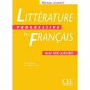 Litterature Progressive Du Francais , Niveau Avance - Collectif