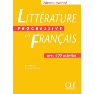 Litterature Progressive Du Francais , Niveau Avance - Collectif