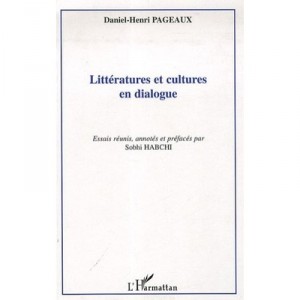 Litteratures Et Cultures En Dialogue - Daniel-henri Pageaux , Sobhi Habchi