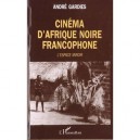 Cinema D'afrique Noire Francophone , L'espace Miroir - Andre Gardies