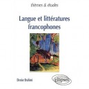 Langue Et Litteratures Francophones - Denise Brahimi