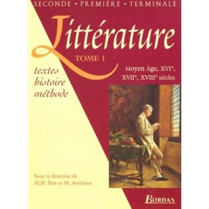 Litterature T.1 , 2e 1e Terminale - M.h Prat ,m Avierinos