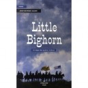 Little Bighorn , La Saga Des Quatre Rivieres - Jean-georges Aguer