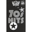 Little Black Book Of 70's Hits - Collectif
