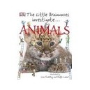 Little Brainwaves Investigate Animals, The - Dk