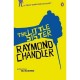Little Sister, The - Raymond Chandler