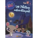 Littlest Petshop, Les Aventures T.2 , Les Petshop Contre-attaquent - Collectif