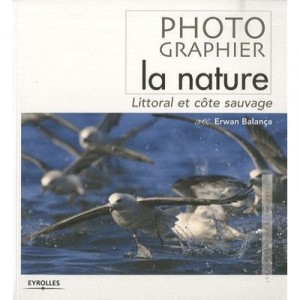 Photographiez La Nature , Littoral Et Cote Sauvage - Erwan Balanca
