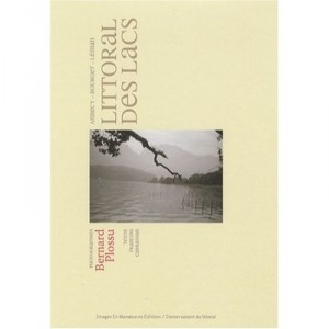 Littoral Des Lacs - Bernard Plossu