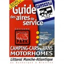 Guide Des Aires De Services, Camping-cars-vans Motorhomes ,littoral Manche Atlantique - Collectif