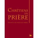 Liturgie , Chretiens En Priere - Collectif