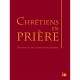 Liturgie , Chretiens En Priere - Collectif