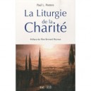 Liturgie De La Charite - Paul L. Peeters