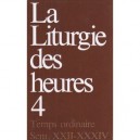 La Liturgie Des Heures T.4 , Temps Ordinaire, Semaine Xxii-xxxiv - Collectif
