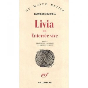 Livia Ou Enterree Vive - Lawrence Durrell