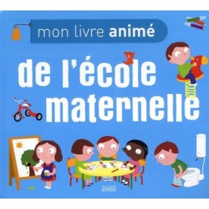 Mon Livre Anime De L'ecole Maternelle - Nathalie Choux