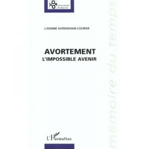 Avortement L'impossible Avenir - J-jeanne Ghedighian-courier
