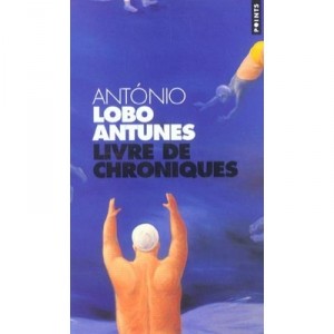 Livre De Chroniques - Antonio Lobo Antunes