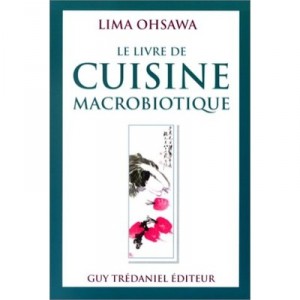 Livre De Cuisine Macrobiotique - Ohsawa Lima