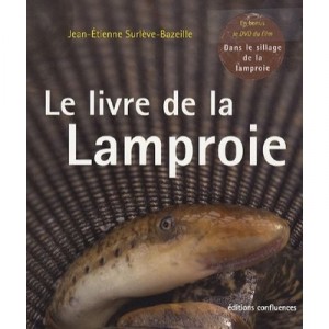 Le Livre De La Lamproie - Jean-etienne Surleve-bazeille