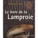 Le Livre De La Lamproie - Jean-etienne Surleve-bazeille