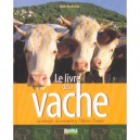 Livre De La Vache (le) Nouvelle Edition - Alain Raveneau