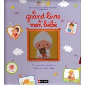 Le Grand Livre De Mon Bebe - Catherine Jousselme , Emiri Hayashi