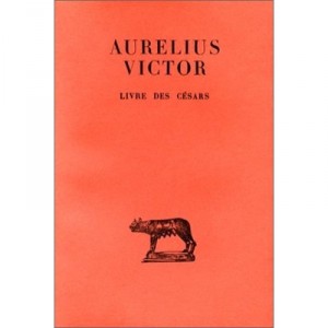 Livre Des Cesars - Aurelius Victor