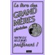 Le Livre Des Grand-meres Geniales - Alison Maloney