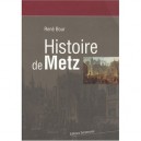 Histoire De Metz - Rene Bour