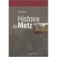 Histoire De Metz - Rene Bour