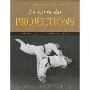 Livre Des Projections (encyclopedie Du Combat) - Marc Tedeschi
