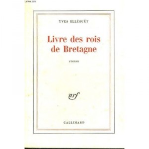 Livre Des Rois De Bretagne - Yves Elleouet