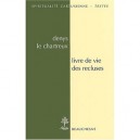 Livre De Vie Des Recluses - Denys Le Chartreux