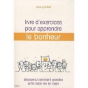 Livre D'exercices Pour Apprendre Le Bonheur - N Grunfeld