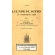 Livre Du Destin Ou L'art De Predire L'avenir (le) - Theorie Et Pratique - Baglis
