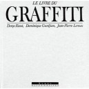 Livre Du Graffiti - Denys Riout