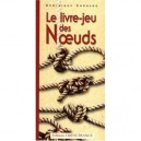 Le Livre-jeu Des Noeuds - Dominique Ehrhard