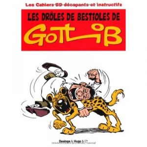 Les Droles De Bestioles De Gotlib - Annie Pastor
